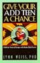 Give Your ADD Teen a Chance: A Guide for Parents of Teenagers With Attention Deficit Disorder