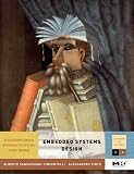 Embedded Systems Design: A Platform-Based Approach to System-Level Design (Systems on Silicon): A Platform-Based Approach to System-Level Design (Systems on Silicon)