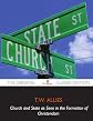 Church and State as Seen in the Formation of Christendom - The Original Classic Edition