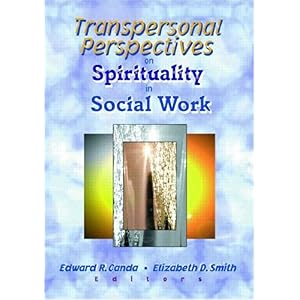 【クリックで詳細表示】Transpersonal Perspectives on Spirituality in Social Work [ハードカバー]