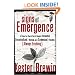 Signs of Emergence: A Vision for Church That Is Always Organic/Networked/Decentralized/Bottom-Up/Communal/Flexible/Always Evolving (emersion: Emergent Village resources for communities of faith)