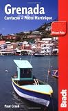 Grenada, Carriacou and Petite Martinique (Bradt Travel Guide)