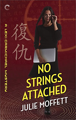 No Strings Attached: A Lexi Carmichael Mystery, Book Eight