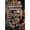 Spinoza et ses scolastiques : Retour aux sources et nouveaux enjeux