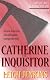 Catherine the Inquisitor (The Six Lives of Henry the VIII)