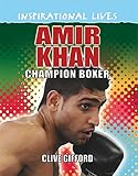 Amir Khan : champion boxer