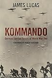 Kommando : German Special Forces of World War Two