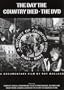DAY THE COUNTRY DIED: THE DVD