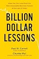 Billion-Dollar Lessons: What You Can Learn from the Most Inexcusable Business Failures of the Last 25 Years