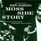Moss Side Story