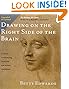 Drawing on the Right Side of the Brain: The Definitive, 4th Edition