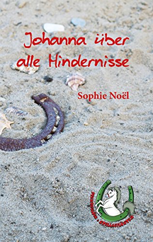 Johanna über alle Hindernisse (German Edition)