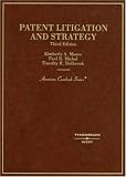 Patent Litigation and Strategy (American Casebook Series)