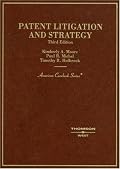 Patent Litigation and Strategy (American Casebook Series)