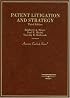 Patent Litigation and Strategy (American Casebook Series)