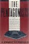 The Pentagonists : An Insiders View of Waste Mismanagement and Fraud in Defense Spending