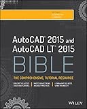 AutoCAD 2015 and AutoCAD LT 2015 bible