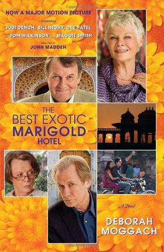 The Best Exotic Marigold Hotel: A Novel (Random House Movie Tie-In Books) [Paperback] [2012] (Author) Deborah Moggach
