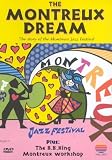 The Montreux Dream Plus The Bb King Montreux Workshop [DVD] [2001]