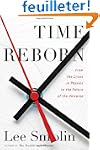 Time Reborn: From the Limits of Physi...