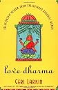 Love Dharma: Relationship Wisdom from Enlightened Buddhist Women