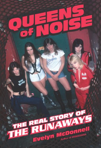 Queens of Noise: The Real Story of the Runaways