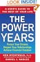 The Power Years: A User's Guide to the Rest of Your Life