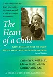 The Heart of a Child: What Families Need to Know about Heart Disorders in Children (Johns Hopkins Press Health Book)