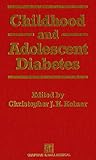 Childhood and adolescent diabetes