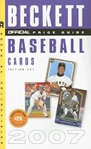 The Official Beckett Price Guide to Baseball Cards 2007, Edition #27 (Official Price Guide to Baseball Cards)