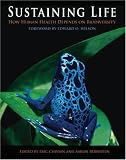 Sustaining Life: How Human Health Depends on Biodiversity