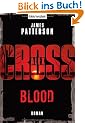 Blood: Ein Alex-Cross-Roman