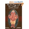 Mantra Yoga and Primal Sound: Secret of Seed (Bija) Mantras