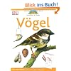 Naturf�hrer f�r Kinder. V�gel: Mit vielen Basteltipps und Experimenten