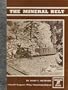 The Mineral Belt (Volume III) Georgetown; Mining; Colorado Central Railroad; An Illustrated History