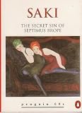 The secret sin of Septimus Brope and other stories