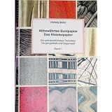 Das Kleisterpapier: Altbew�hrtes Buntpapiervon "Hedwig M�ller"