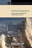Marine ecosystems : human impacts on biodiversity, functioning and services