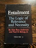 Entailment. Vol. 1 : the logic of relevance and necessity