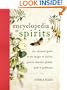 Encyclopedia of Spirits: The Ultimate Guide to the Magic of Fairies, Genies, Demons, Ghosts, Gods & Goddesses