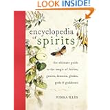 Encyclopedia of Spirits: The Ultimate Guide to the Magic of Fairies ...
