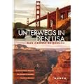 Unterwegs in den USA. Das gro�e Reisebuch