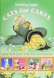 Making sugar cats for cakes : cake top cats for all occasions