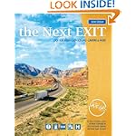 the Next EXIT (2010 edition) (Next Exit: The Most Complete Interstate Highway Guide Ever Printed)