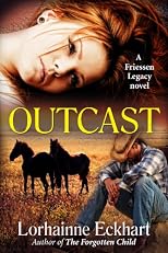 Outcast (The Friessen Legacy Series, Book 2), A Western Romance