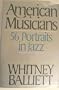American Musicians: Fifty-six Portraits in Jazz