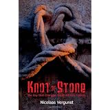 Knot of Stone: The Day That Changed South Africa's Historypar Nicolaas Vergunst