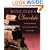 Discover Chocolate: The Ultimate Guide to Buying, Tasting, and Enjoying Fine Chocolate