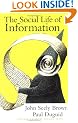 The Social Life of Information