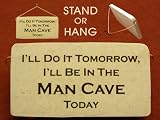 I'll do it tomorrow, I'll be in the Man Cave today.